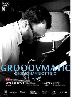 Tournée à Taiwan de GROOOVEMATIC (Cédric Hanriot Trio) Tournée à Taiwan de GROOOVEMATIC (Cédric Hanriot Trio)